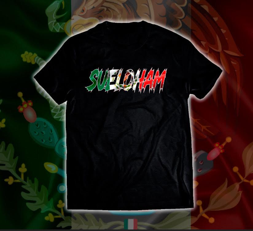 SUELOHAM México 🇲🇽 T-SHIRTS (limited edition)